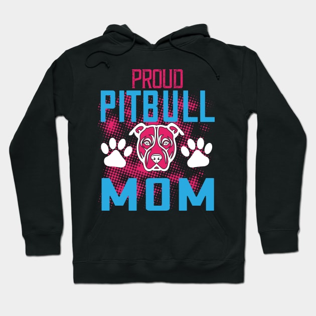 Proud Pitbull Mom Hoodie by MonkeyBusiness